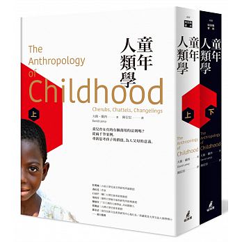 The Anthropology of Childhood：Cherubs, Chattels, Changlings
