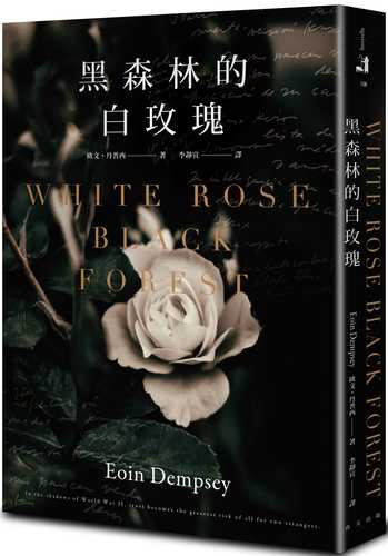 White Rose, Black Forest