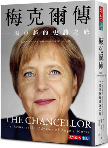 The chancellor: the remarkable Odyssey of Angela Merkel
