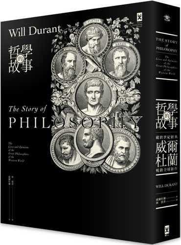 The Story of Philosophy: The Lives and Opinions of the Great Philosophers of the Western World