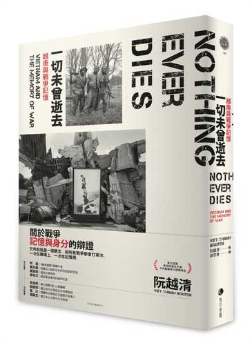 Nothing Ever Dies: Vietnam and the Memory of War