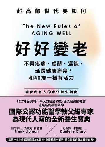 The New Rules of AGING WELL